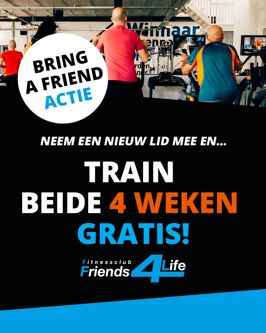 Bring a friend Personal Gym Friends4Life
